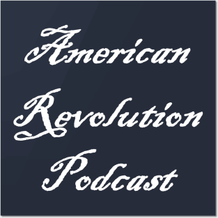 American Revolution Podcast - white logo Posters and Art